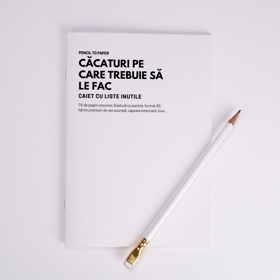 Cacaturi pe care trebuie sa le fac. Caiet cu liste inutile