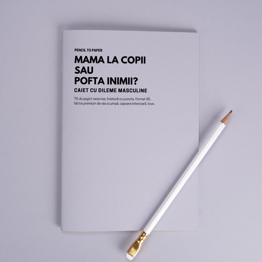 Mama la copii sau pofta inimii? Caiet cu dileme masculine