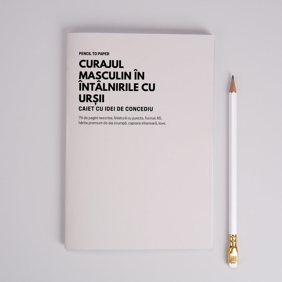 Curajul masculin in intalnirile cu ursii. Caiet cu idei de concediu