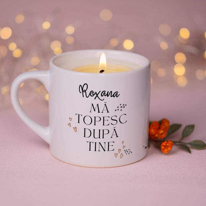Cadou pentru iubita - Lumanare parfumata in cana personalizata - Ma topesc dupa tine - wonderstore
