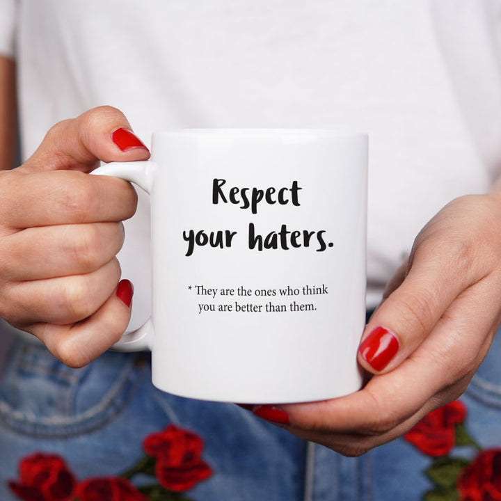 Cana cadou pentru prieteni - Respect Your Haters-hand