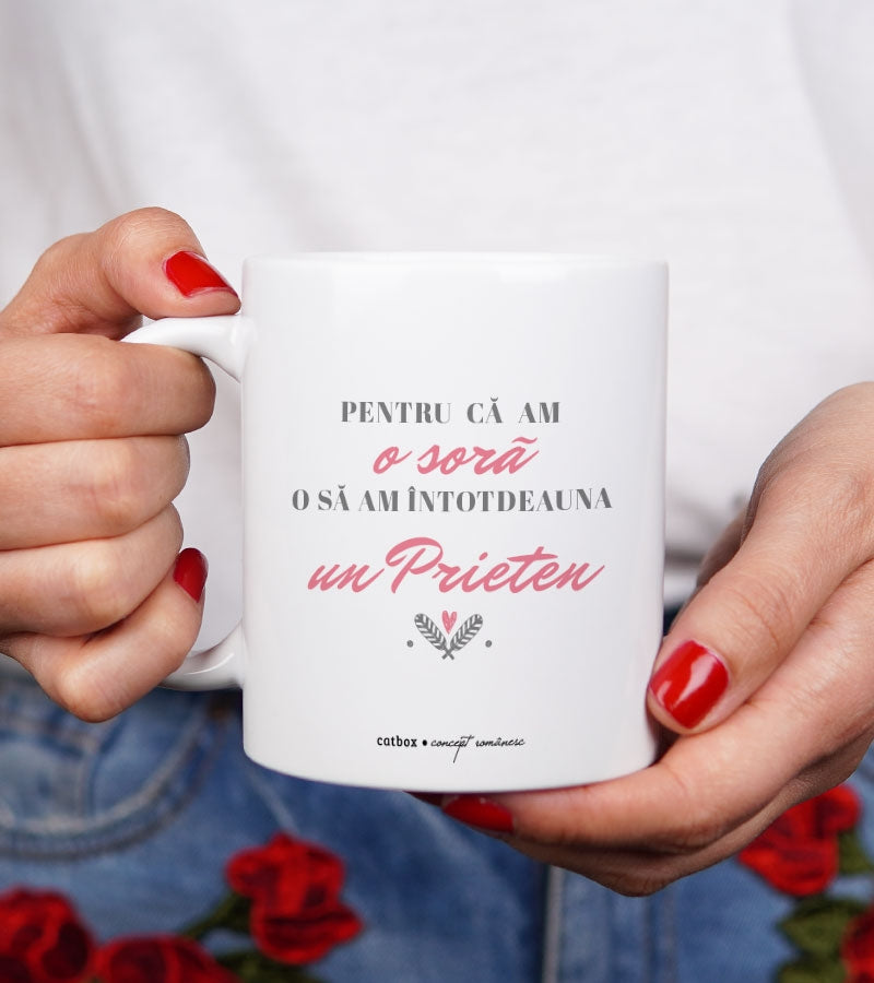 Cadou pentru sora - Cana personalizata - Sister 2