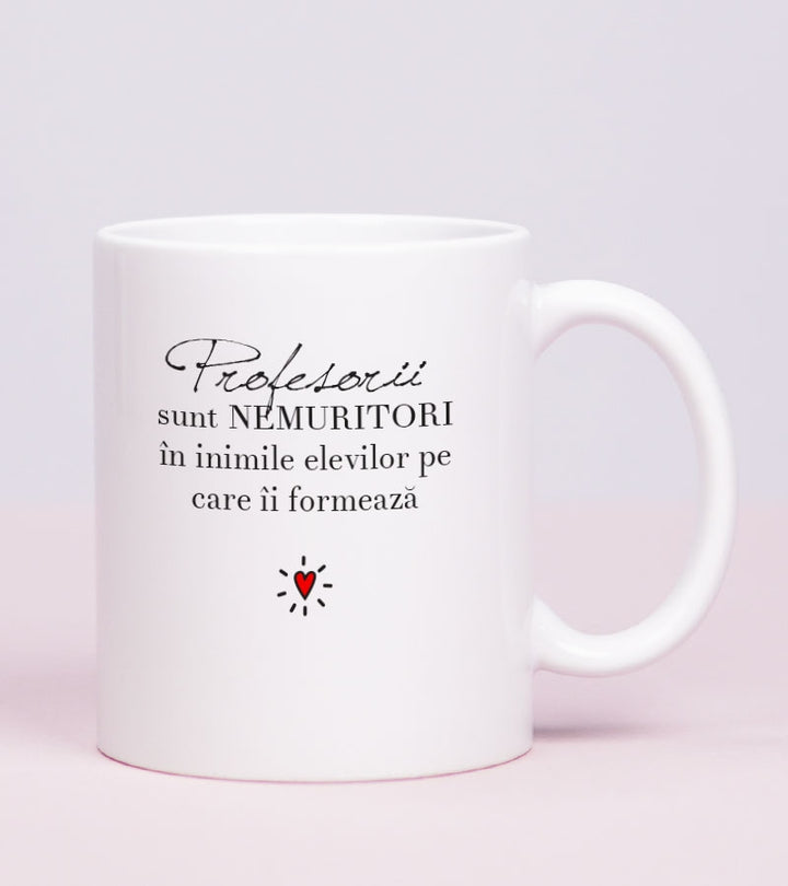 Cadou pentru profesori - Cana personalizata - Teachers are forever 1