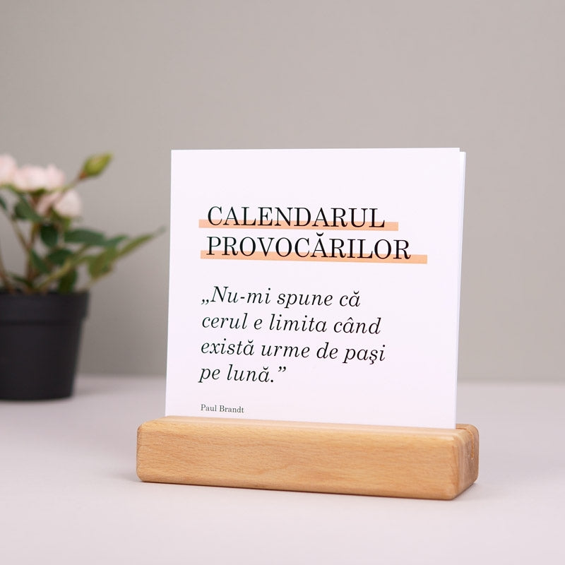 Calendar de birou in suport de lemn_calendarul provocarilor_1