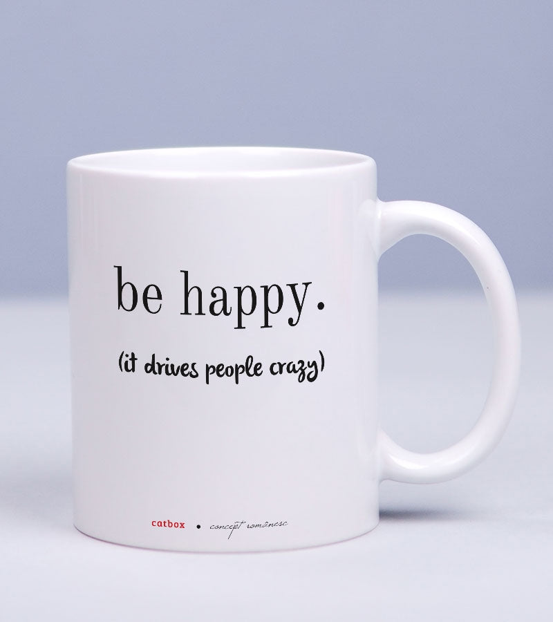 Cana cadou pentru prieteni, cu mesaj optimist - Be Happy_catbox 1